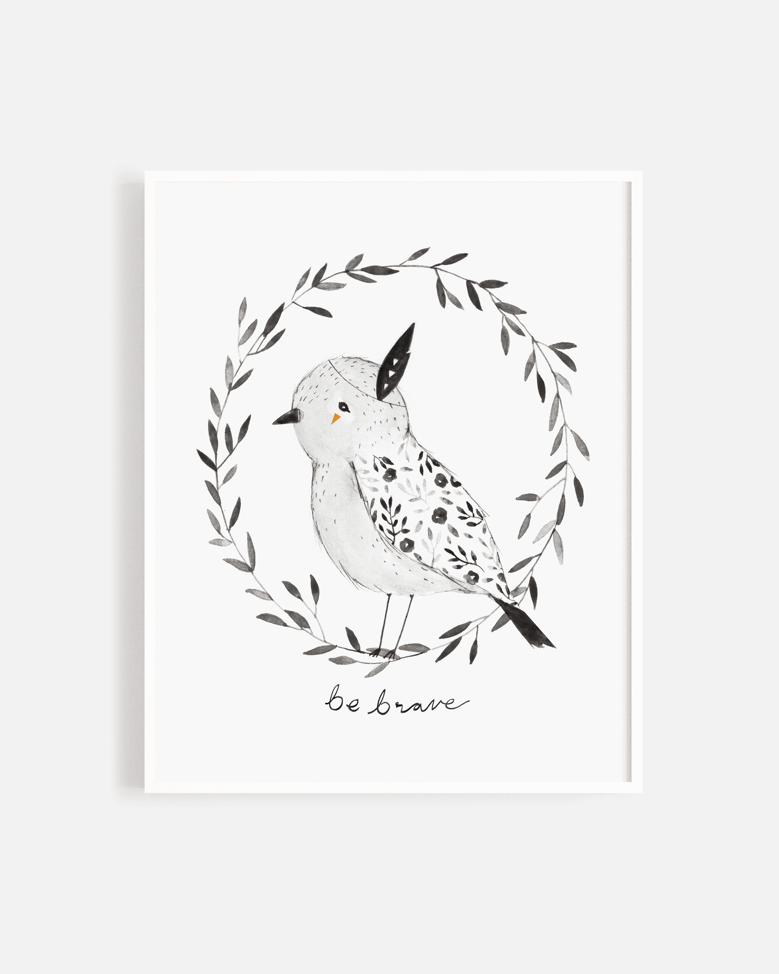 Art Print || Be Brave